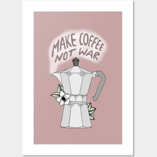 Make Coffee Not War Posters and Art